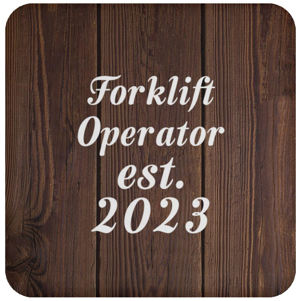 Forklift Operator Established Est. 2023 - Drink Coaster D