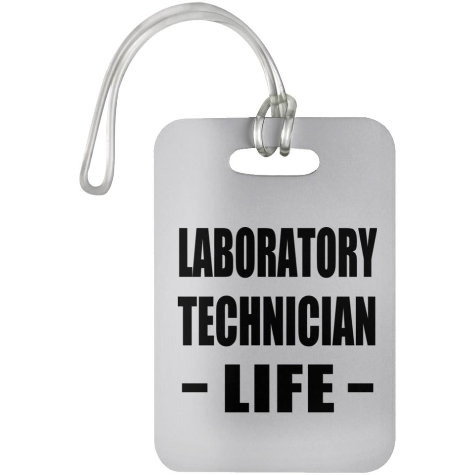 Laboratory Technician Life - Luggage Bag Tag