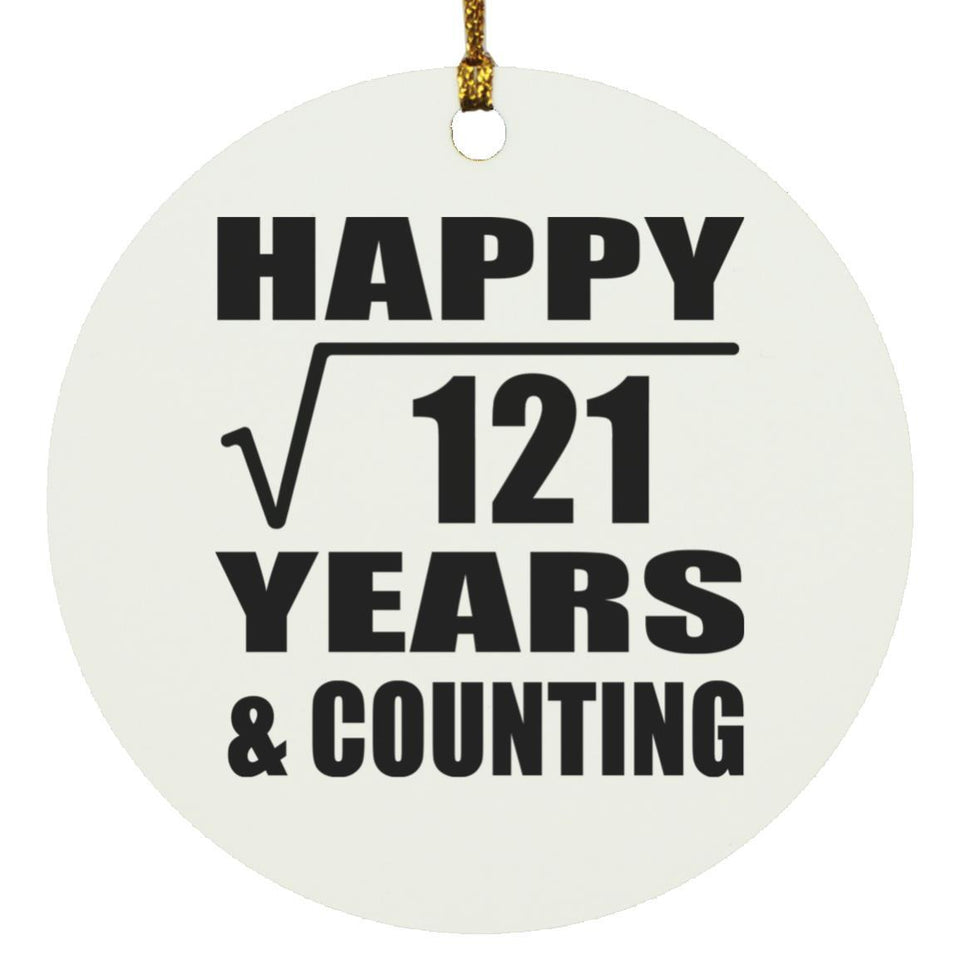 Happy 11th Anniversary Square Root of 121 Years & Counting - Circle Ornament