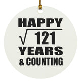 Happy 11th Anniversary Square Root of 121 Years & Counting - Circle Ornament
