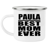 Paula Best Mom Ever - 12oz Camping Mug