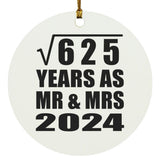 25th Anniversary Square Root of 625 Years As Mr & Mrs 2024 - Circle Ornament