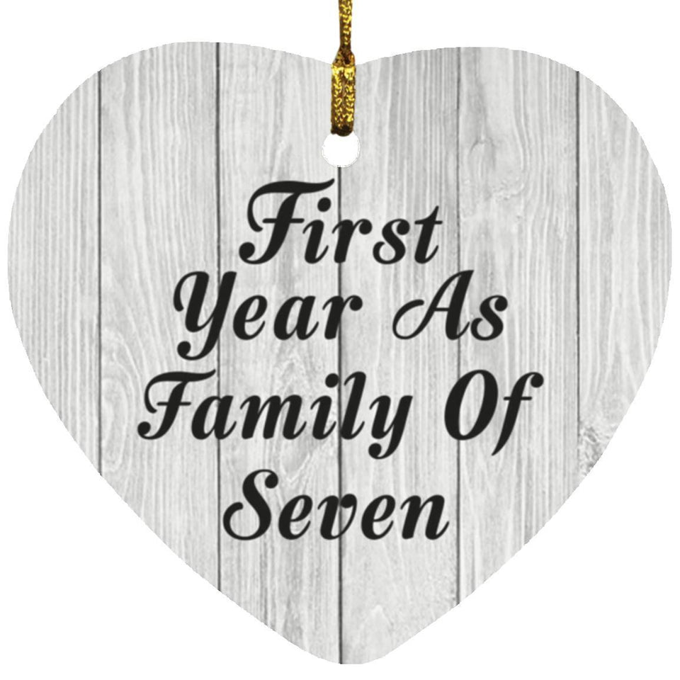 First Year As Family Of Seven - Heart Ornament F