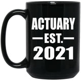 Actuary Established EST. 2021 - 15oz Coffee Mug Black