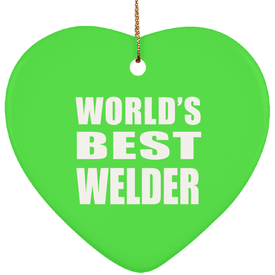 World's Best Welder - Heart Ornament