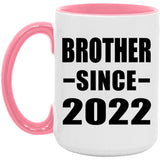 Brother Since 2022 - 15oz Accent Mug Pink