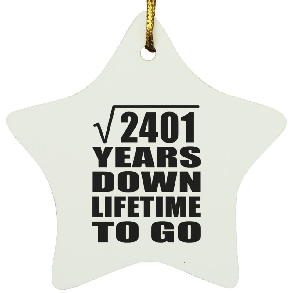 49th Anniversary Square Root of 2401 Years Lifetime To Go - Star Ornament