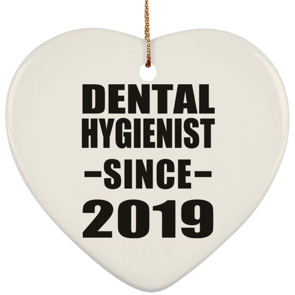 Dental Hygienist Since 2019 - Heart Ornament
