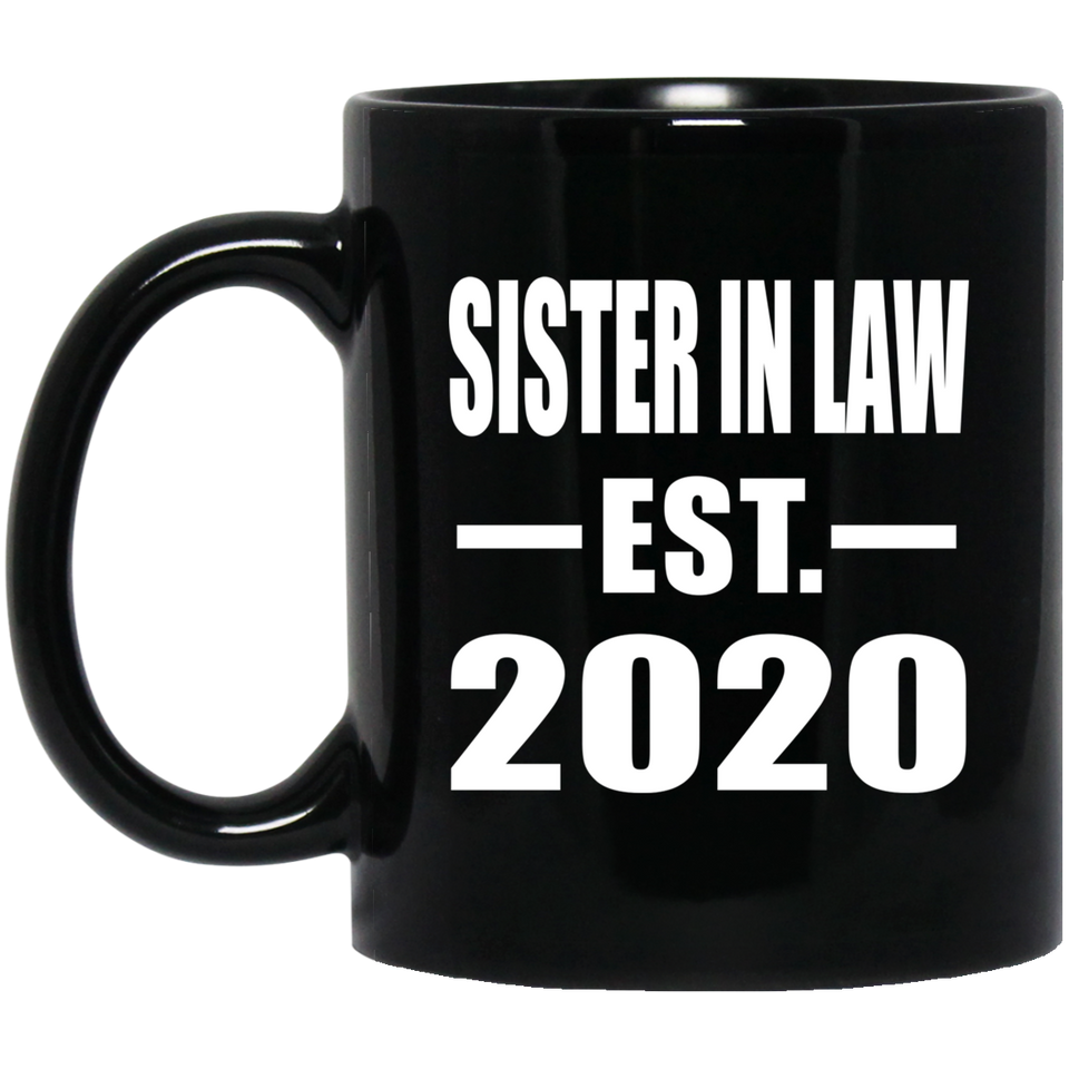 Sister In Law Established EST. 2020 - 11oz Coffee Mug Black