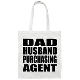 Dad Husband Purchasing Agent - Tote Bag White