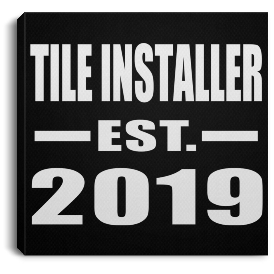 Tile Installer Established EST. 2019 - Canvas Square