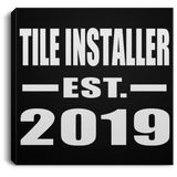 Tile Installer Established EST. 2019 - Canvas Square