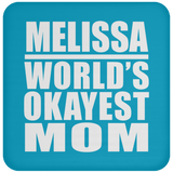 Melissa World's Okayest Mom - Drink Coaster