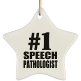 Number One #1 Speech Pathologist - Star Ornament