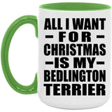 All I Want For Christmas Is My Bedlington Terrier - 15oz Accent Mug Green