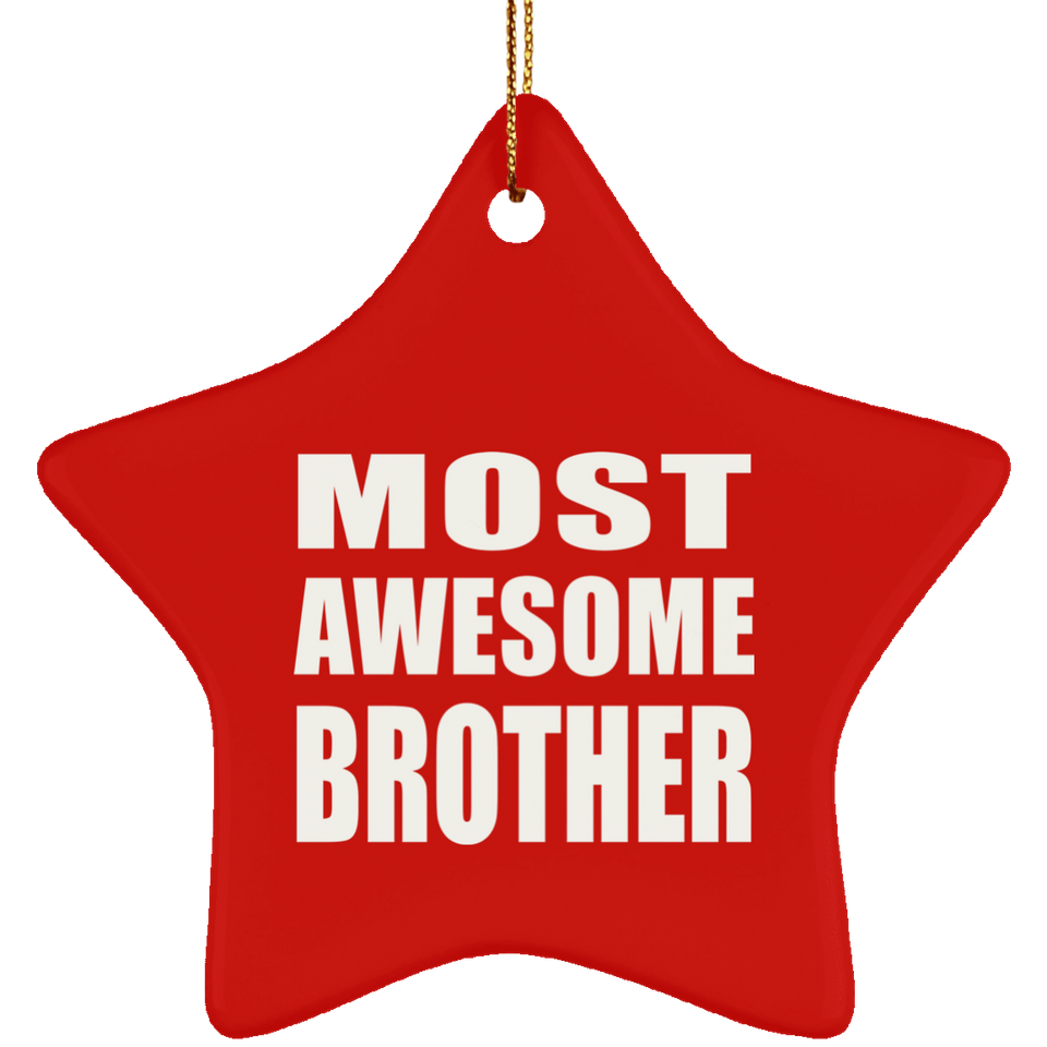Most Awesome Brother - Star Ornament