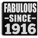 108th Birthday Fabulous Since 1916 - Canvas Square