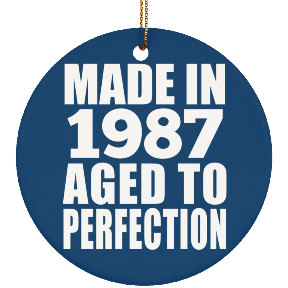 37th Birthday Made In 1987 Aged to Perfection - Circle Ornament