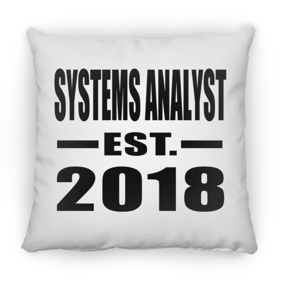 Systems Analyst Established EST. 2018 - Throw Pillow