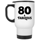 80th Birthday 80 & Fabulous - White Travel Mug