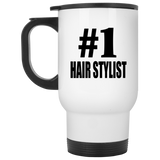 Number One #1 Hair Stylist - White Travel Mug