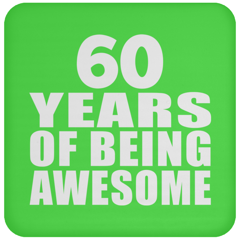 60th Birthday 60 Years Of Being Awesome - Coaster