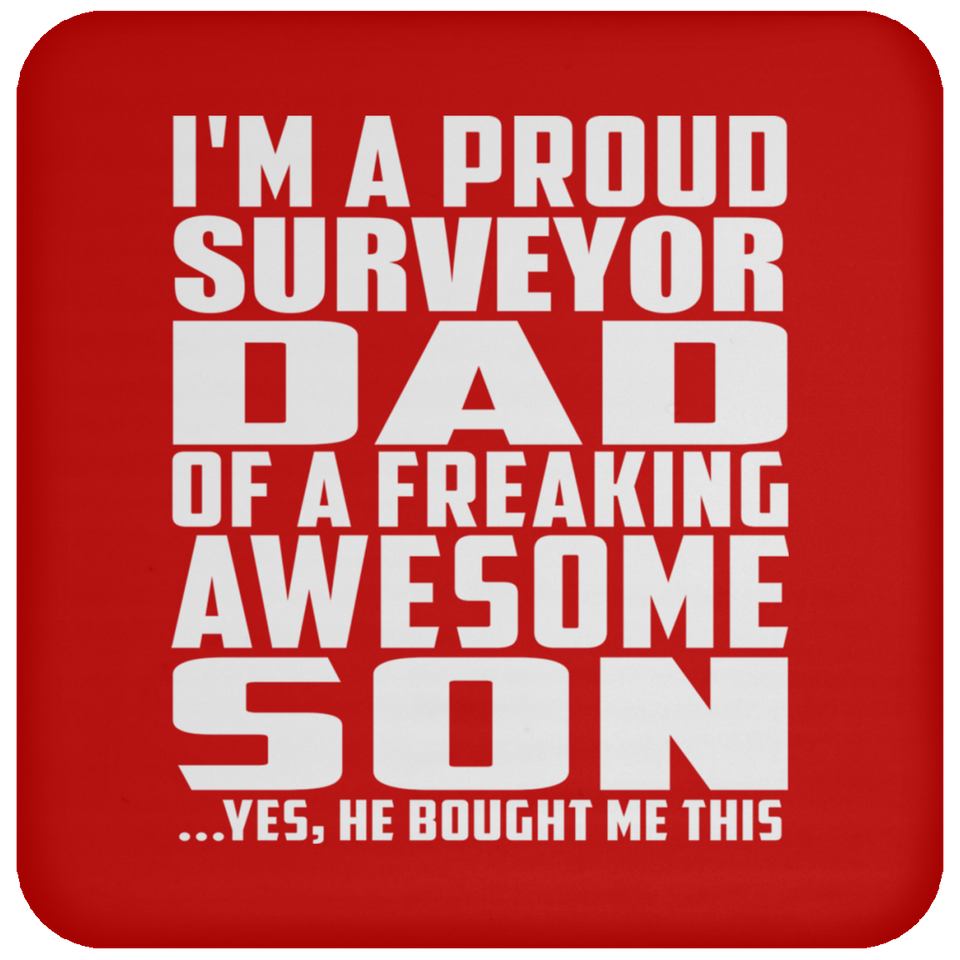 Proud Surveyor Dad Of Awesome Son - Drink Coaster