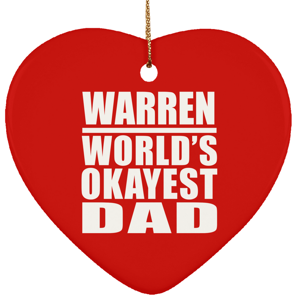 Warren World's Okayest Dad - Heart Ornament