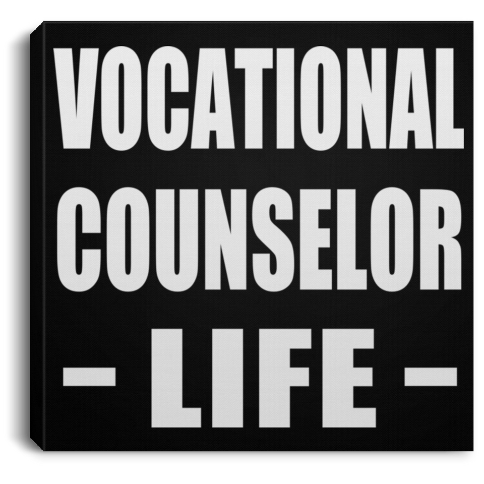 Vocational Counselor Life - Canvas Square