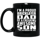 Proud Bricklayer Dad Of Awesome Son - 11 Oz Coffee Mug Black