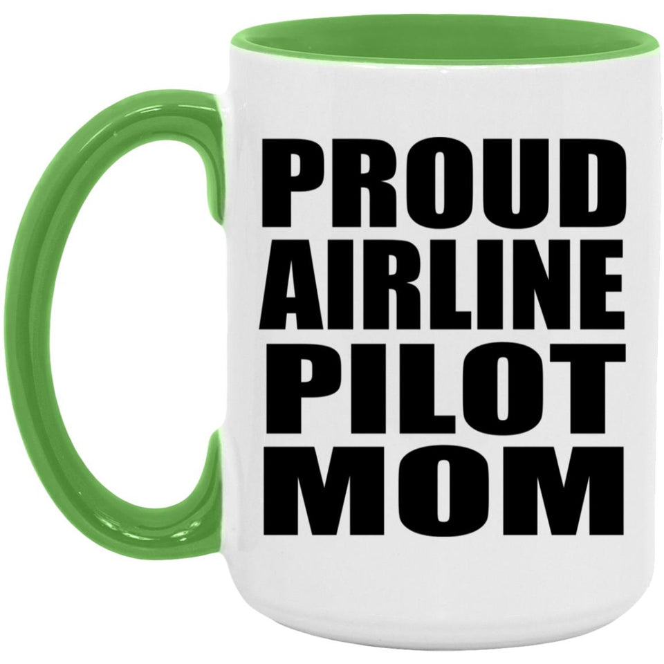 Proud Airline Pilot Mom - 15oz Accent Mug Green