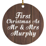First Christmas As Mr & Mrs Murphy - Circle Ornament D