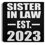 Sister In Law Established EST. 2023 - Canvas Square