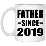 Father Since 2019 - 11oz Coffee Mug