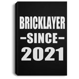 Bricklayer Since 2021 - Canvas Portrait