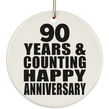 Happy 90th Anniversary 90 Years & Counting - Circle Ornament