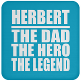 Herbert The Dad The Hero The Legend - Drink Coaster