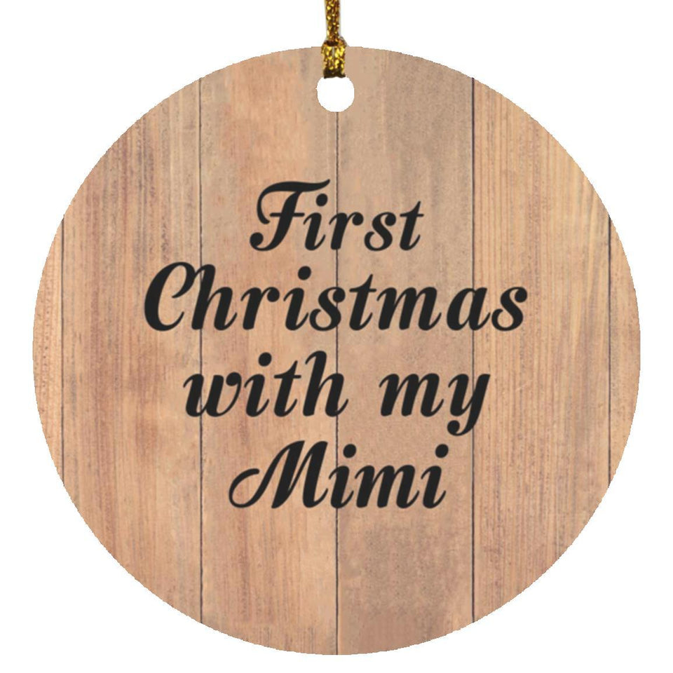 First Christmas With My Mimi - Circle Ornament C
