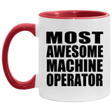 Most Awesome Machine Operator - 11oz Accent Mug Red