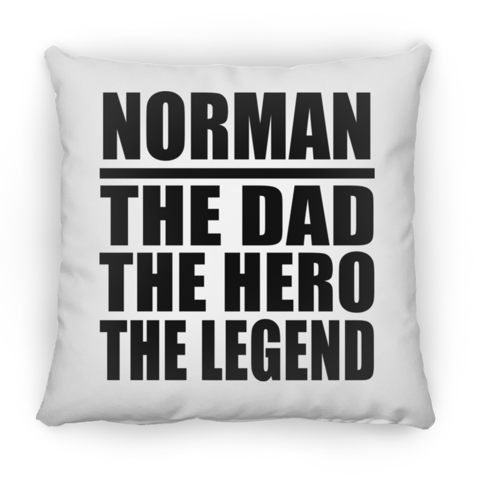 Norman The Dad The Hero The Legend - Throw Pillow