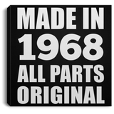56th Birthday Made in 1968 All Parts Original - Canvas Square