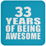 33rd Birthday 33 Years Of Being Awesome - Drink Coaster