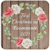 First Christmas As Roommate 2021 - Drink Coaster B