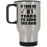 9th Birthday Took Square Root of 81 Years To Look Good - Silver Travel Mug