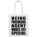 Being Purchasing Agent Makes Life Special - Tote Bag White