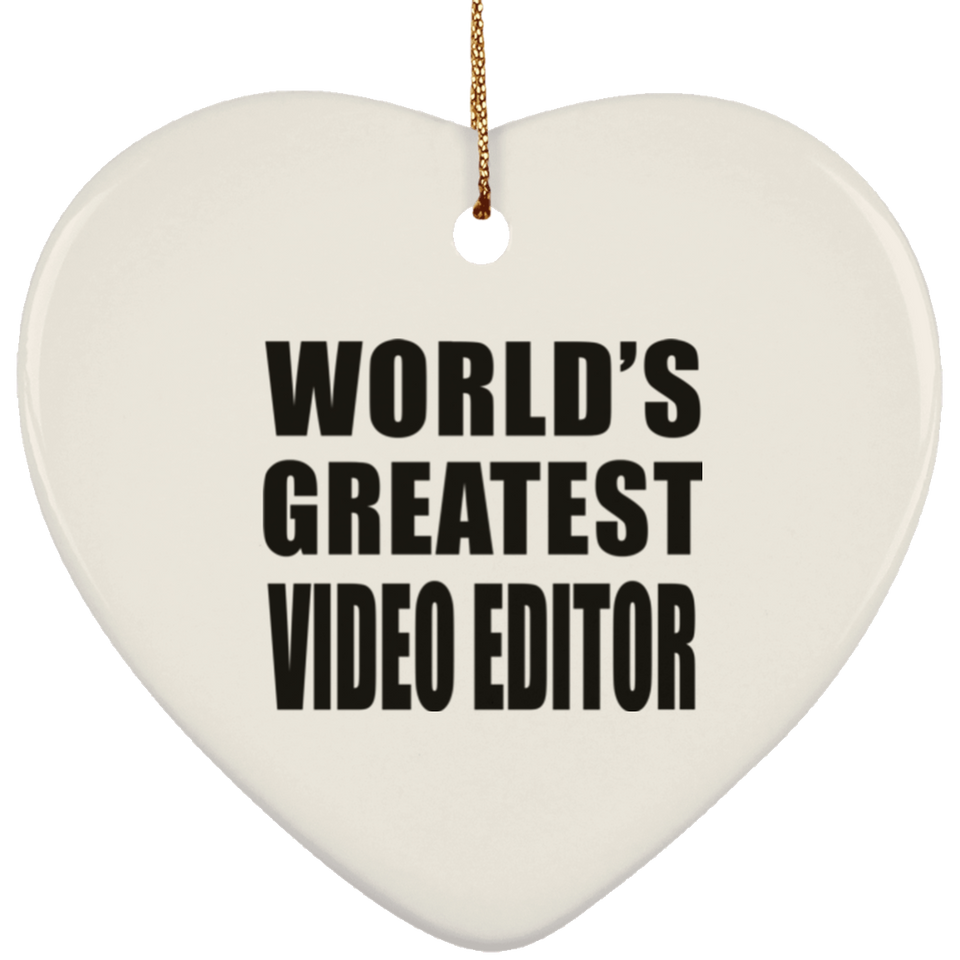 World's Greatest Video Editor - Heart Ornament