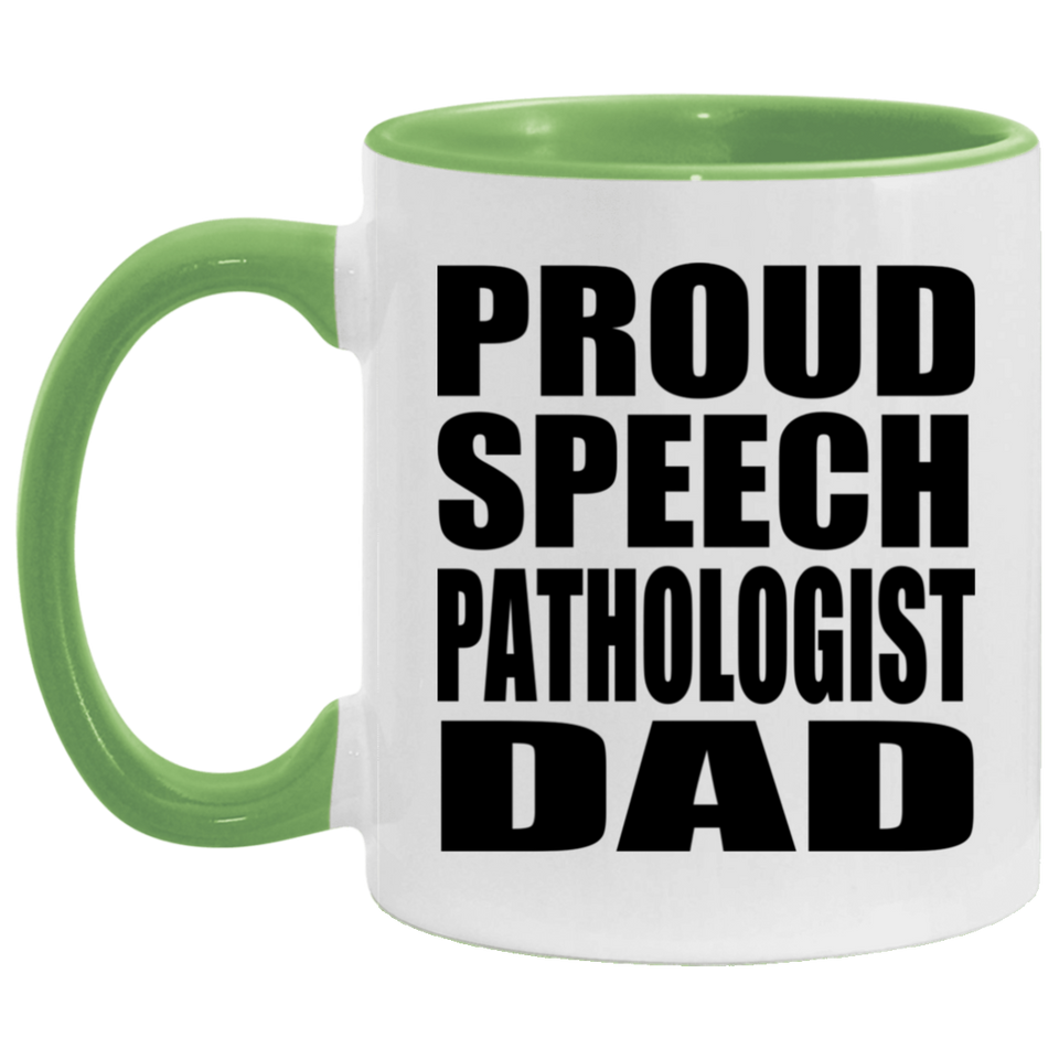 Proud Speech Pathologist Dad - 11oz Accent Mug Green