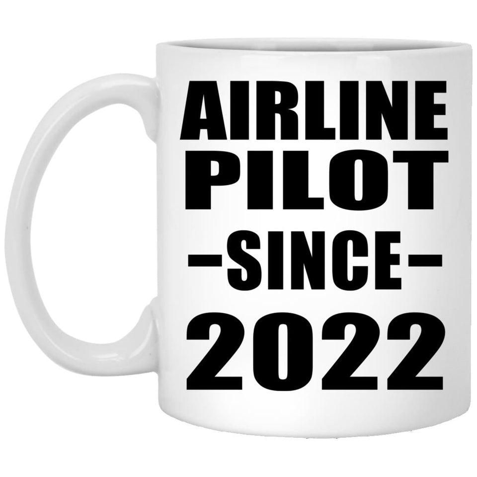 Airline Pilot Since 2022 - 11oz Coffee Mug
