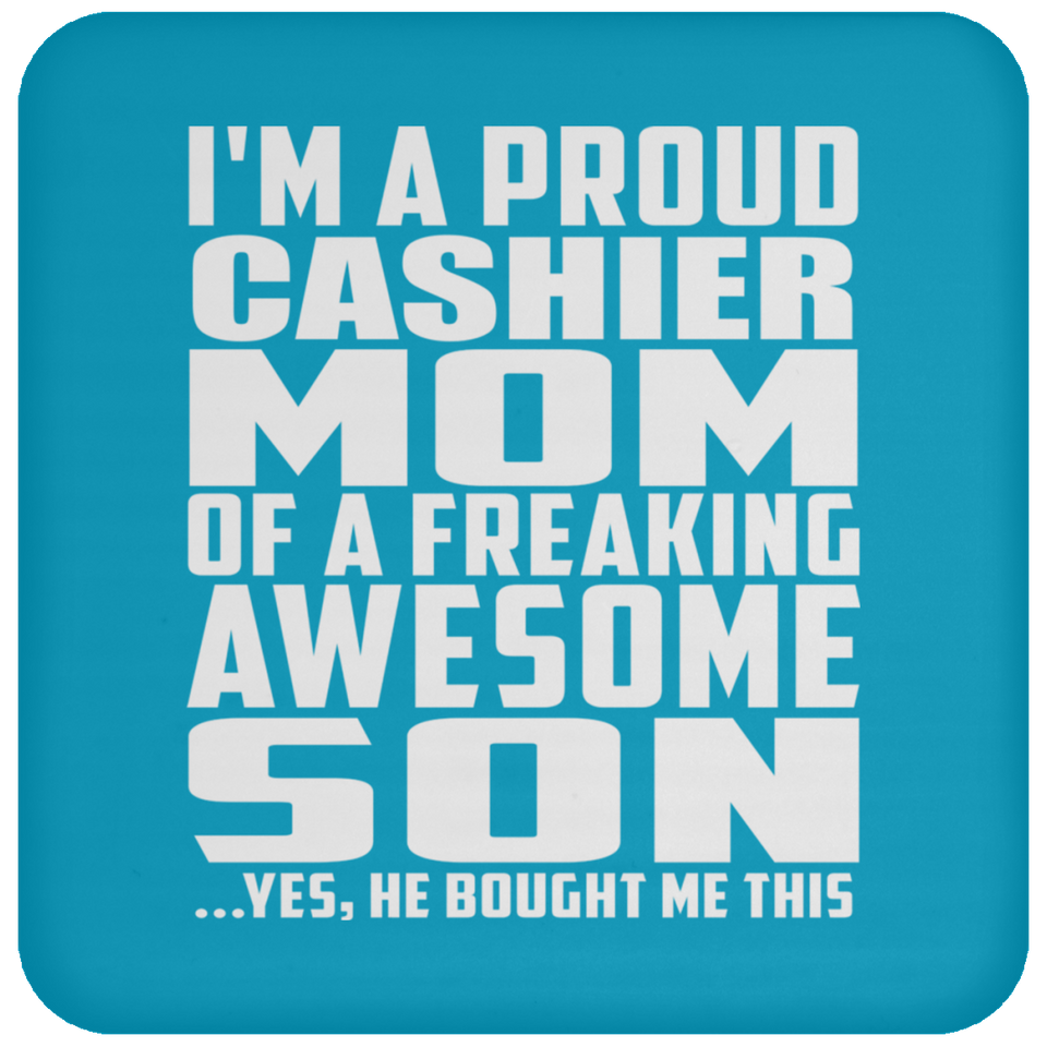 Proud Cashier Mom Of Awesome Son - Drink Coaster