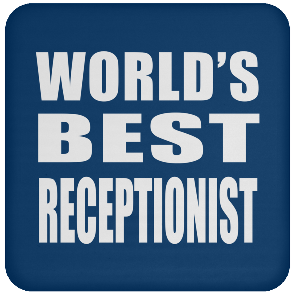 World's Best Receptionist - Drink Coaster